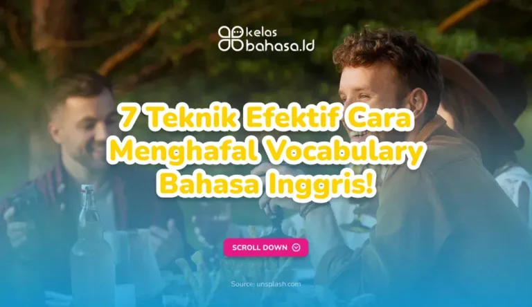 ILustrasi 7 Teknik Efektif Cara Menghafal Vocabulary Bahasa Inggris! Ilustrasi Vocabulary Bahasa Inggris