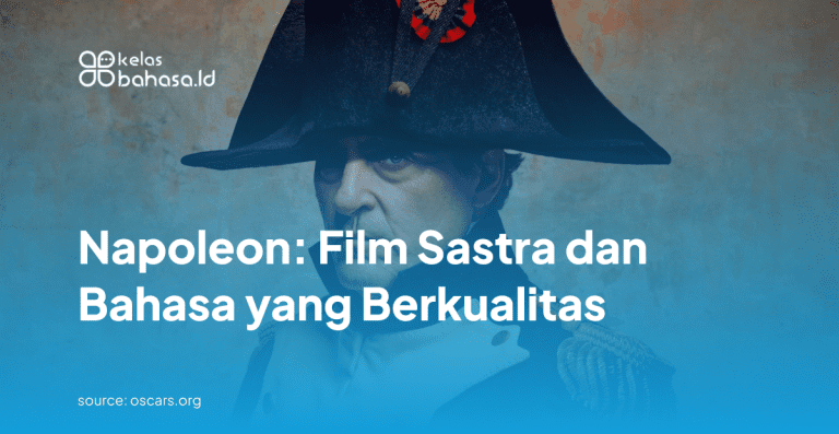 ILustrasi Napoleon: Film Sastra dan Bahasa yang Berkualitas Ilustrasi Napoleon: Film Sastra dan Bahasa yang Berkualitas