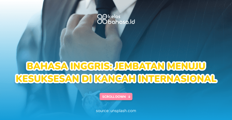 ILustrasi Bahasa Inggris: Jembatan Menuju Kesuksesan di Kancah Internasional Bahasa Inggris: Jembatan Menuju Kesuksesan di Kancah Internasional