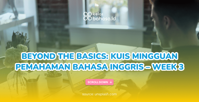 ILustrasi Beyond the Basics: Kuis Mingguan Pemahaman Bahasa Inggris - Week 3 Beyond the Basics: Kuis Mingguan Pemahaman Bahasa Inggris – Week 3