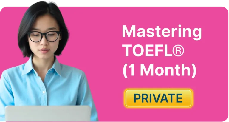 Private TOEFL Mastering TOEFL (1 Month)