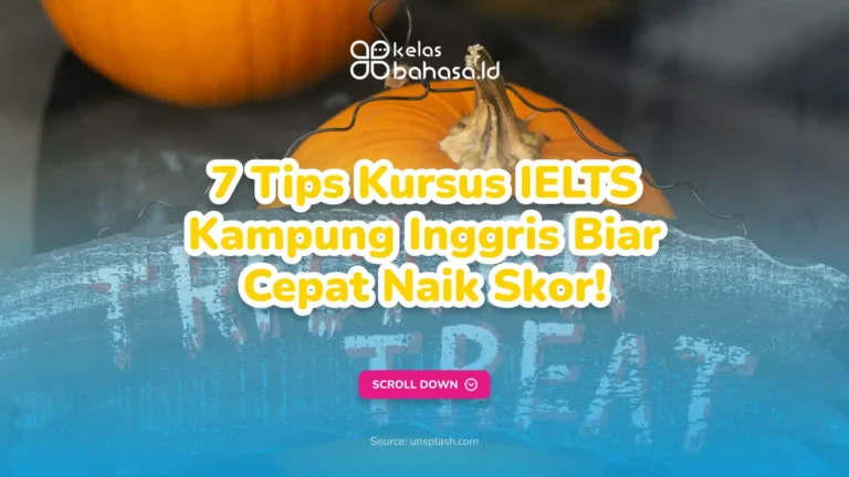 ILustrasi 8 Tips Kursus IELTS Kampung Inggris Biar Cepat Naik Skor! Ilustrasi IELTS Kampung Inggris