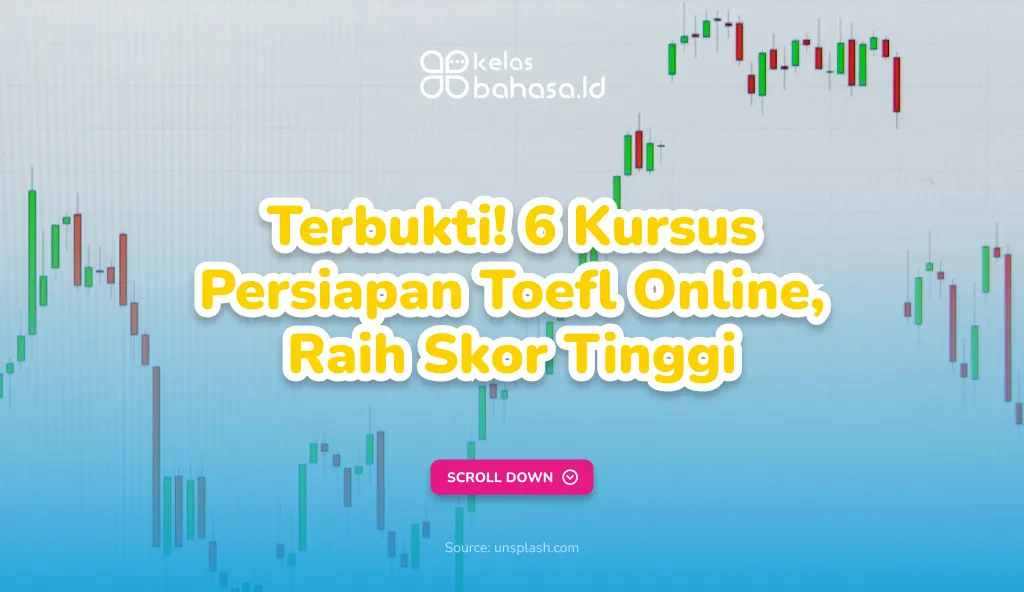 ILustrasi Terbukti 6 Kursus Persiapan Toefl Online, Raih Skor Tinggi! Ilustrasi Kursus Persiapan Toefl Online