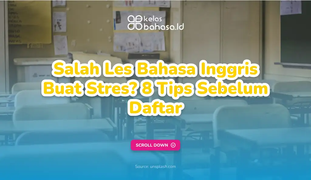 ILustrasi Salah Les Bahasa Inggris Buat Stres? 8 Tips Sebelum Daftar Ilustrasi Les Bahasa Inggris