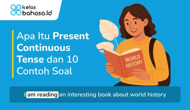 ILustrasi Apa Itu Present Continuous Tense dan 10 Contoh Soal Ilustrasi Apa Itu Present Continuous Tense