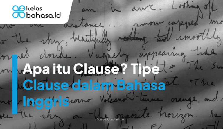 ILustrasi Apa itu Clause? Tipe Clause dalam Bahasa Inggris Ilustrasi Clause dalam Bahasa Inggris