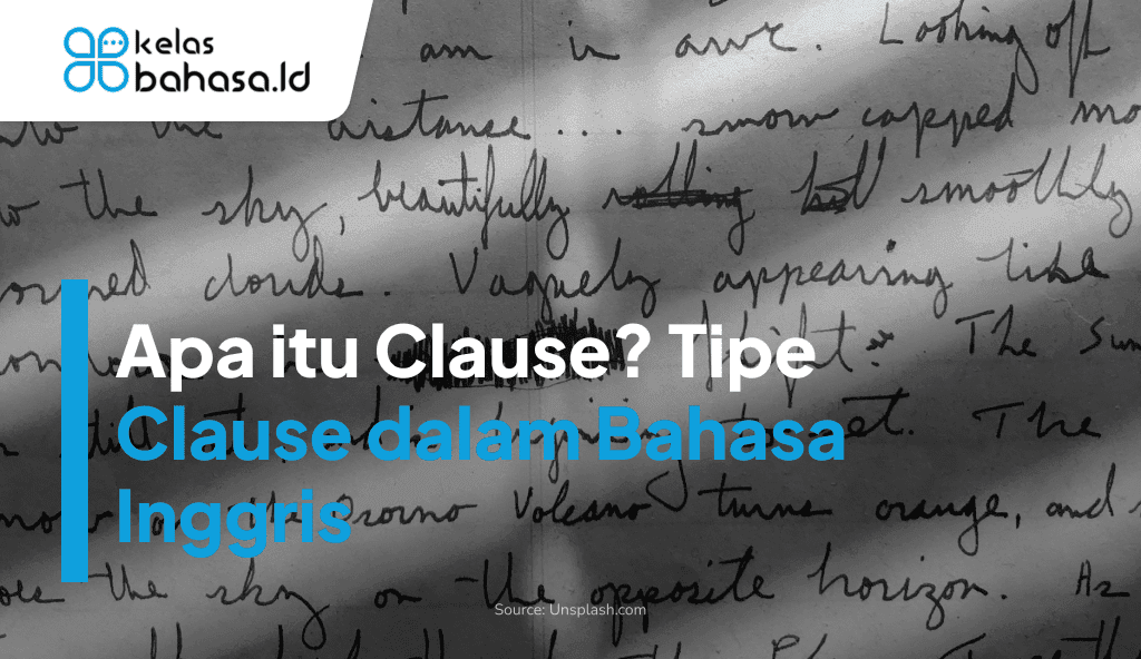 ILustrasi Apa itu Clause? Tipe Clause dalam Bahasa Inggris Apa itu Clause? Tipe Clause dalam Bahasa Inggris