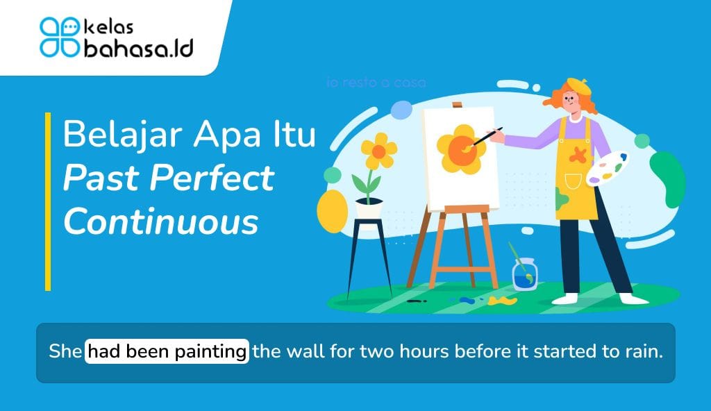 ILustrasi Belajar Apa Itu Past Perfect Continuous: Rumus & Penggunaan Ilustrasi Apa Itu Past Perfect Continuous