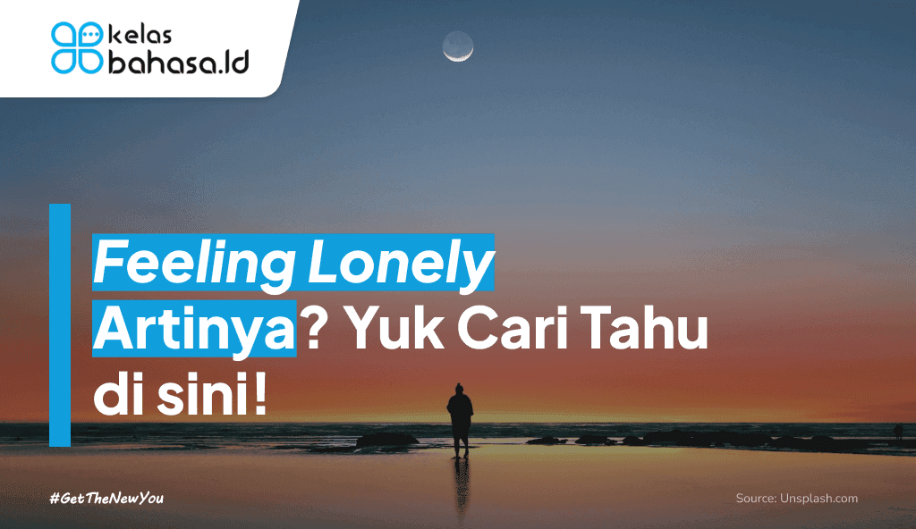 Ilustrasi Feeling Lonely Artinya
