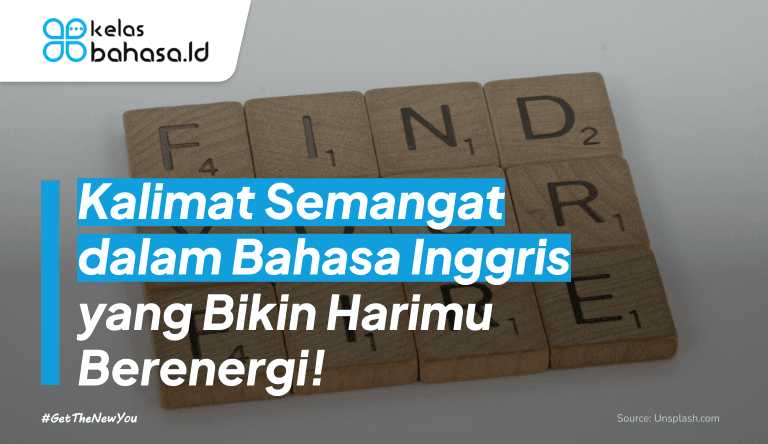ILustrasi Kalimat Semangat dalam Bahasa Inggris yang Bikin Harimu Berenergi! Kalimat Semangat dalam Bahasa Inggris yang Bikin Harimu Berenergi