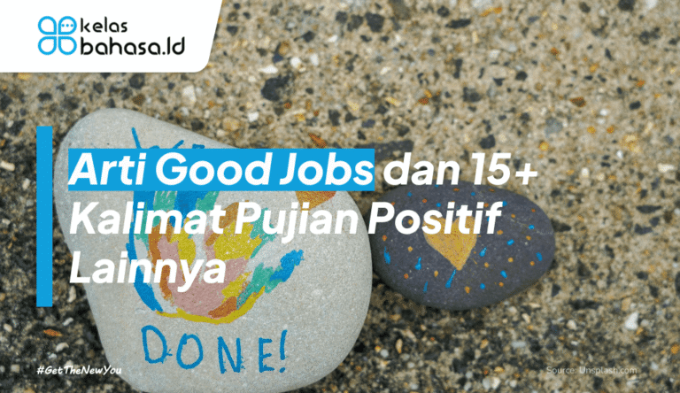 ILustrasi Arti Good Jobs dan 15+ Kalimat Positif Lainnya! ilustrasi arti good jobs