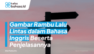 Ilustrasi Gambar Rambu Lalu Lintas dalam Bahasa Inggris