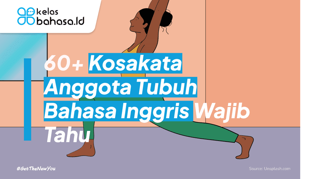ILustrasi 60+ Kosakata Anggota Tubuh Bahasa Inggris Wajib Tahu ilustrasi kosakata anggota tubuh bahasa inggris