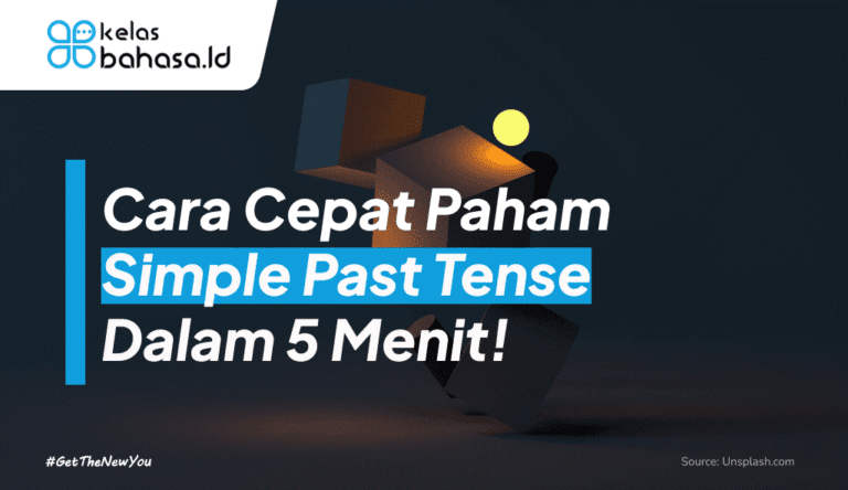 ILustrasi Cara Cepat Paham Simple Past Tense Dalam 5 Menit! ilustrasi simple past tense