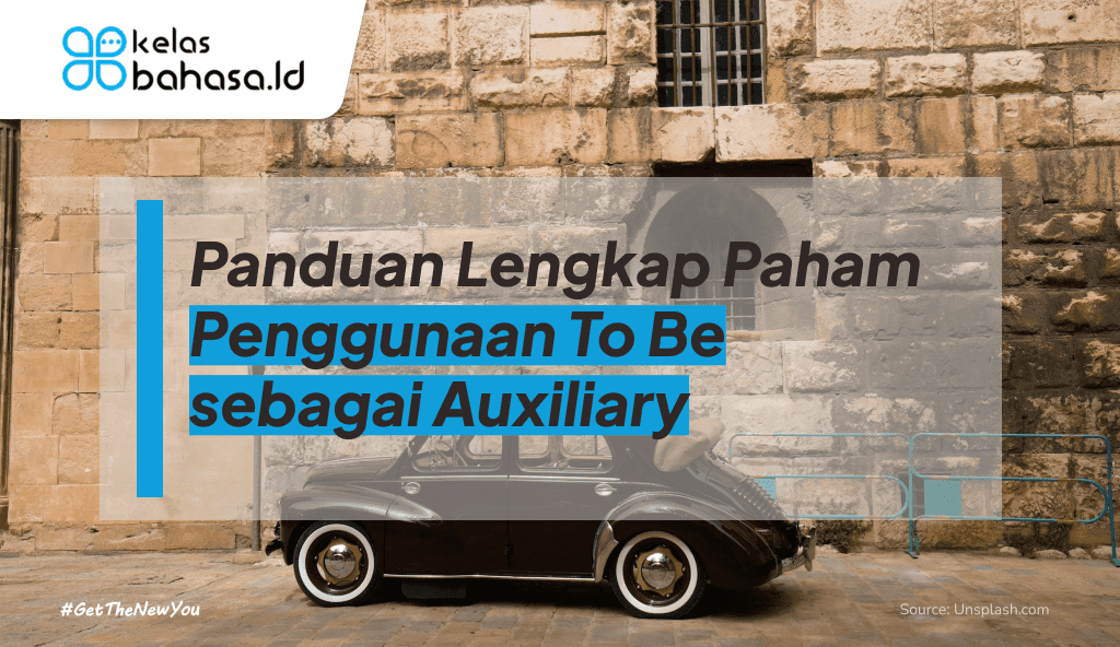 ILustrasi Panduan Lengkap Paham Penggunaan To Be sebagai Auxiliary ilustrasi penggunaan to be sebagai auxiliary
