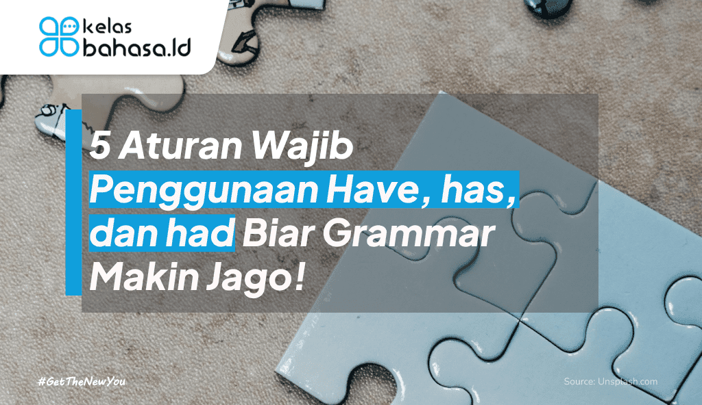 ilustrasi penggunaan have has had