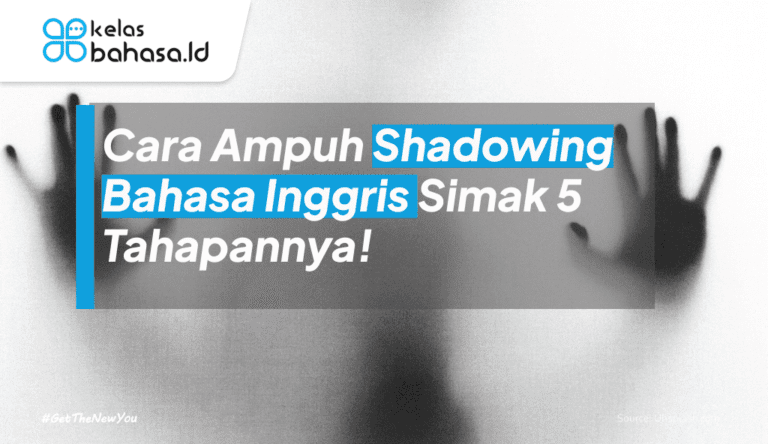 ILustrasi Cara Ampuh Shadowing Bahasa Inggris? Simak 5 Tahapannya! ilustrasi Shadowing Bahasa Inggris