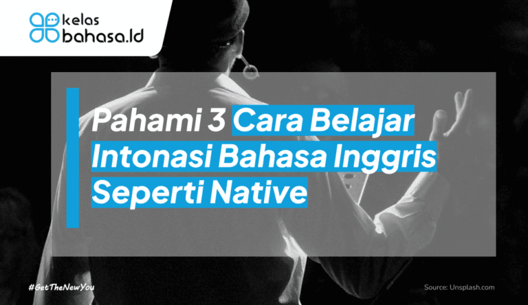 ILustrasi Pahami 3 Cara Belajar Intonasi Bahasa Inggris Seperti Native ilustrasi cara belajar intonasi bahasa inggris seperti native