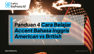 ilustrasi Cara Belajar Accent Bahasa Inggris American vs British