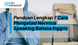 ilustrasi Cara Mengatasi Nervous Speaking Bahasa Inggris