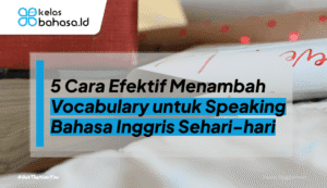 ilustrasi vocabulary untuk speaking bahasa inggris sehari-hari